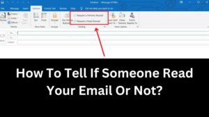 How To Tell If Someone Read Your Email Or Not