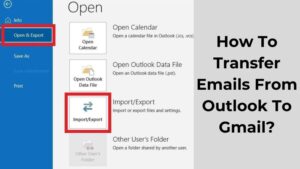 How To Transfer Emails From Outlook To Gmail