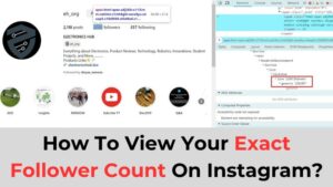 How To View Exact Follower Count On Instagram