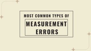 Most Common Types Of Measurement Errors