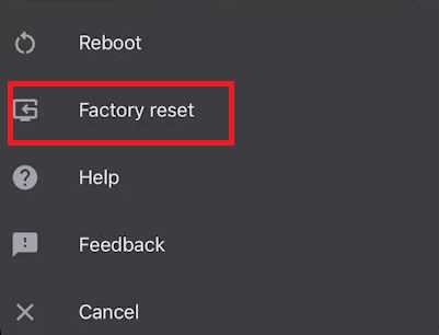 Select Factory Reset - Factory Reset Chromecast