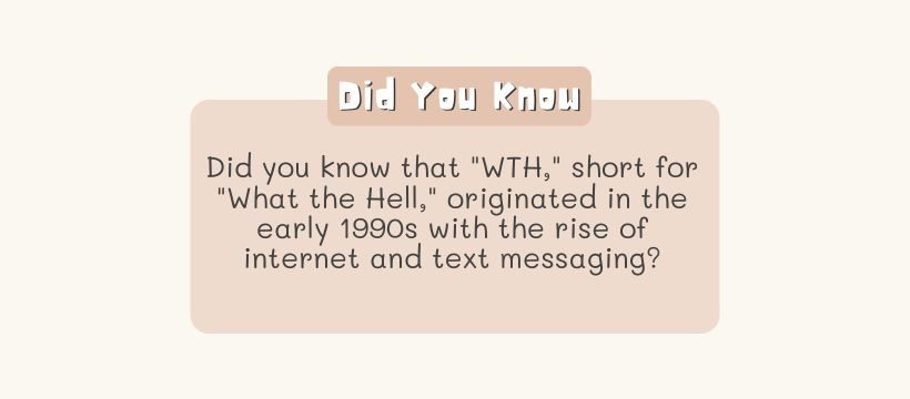 WTH What The Hell Meaning Facts Origin