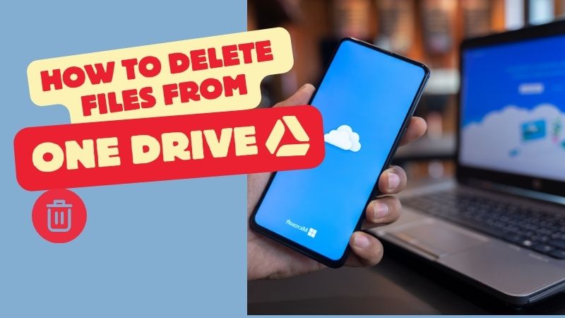 How To Delete Files From OneDrive?